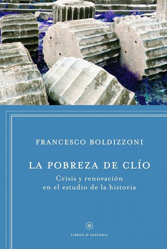 LA POBREZA DE CLIO | 9788498925272 | BOLDIZZONI, FRANCESCO | Galatea Llibres | Librería online de Reus, Tarragona | Comprar libros en catalán y castellano online