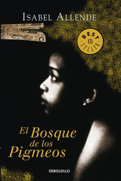 EL BOSQUE DE LOS PIGMEOS (LAS MEMORIAS DEL ÁGUILA Y EL JAGUAR, 3) | 9788497935715 | ALLENDE, ISABEL | Galatea Llibres | Llibreria online de Reus, Tarragona | Comprar llibres en català i castellà online