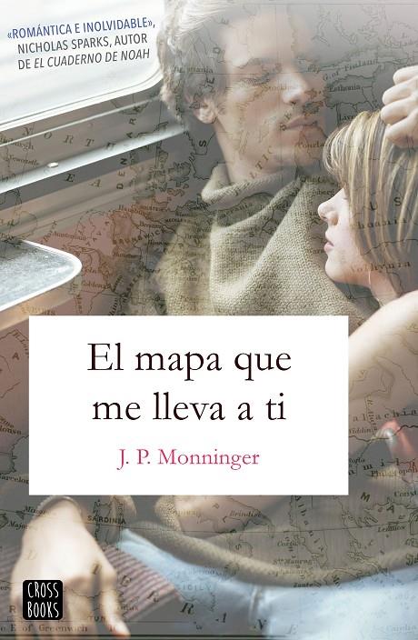 EL MAPA QUE ME LLEVA A TI | 9788408188070 | MONNINGER, J.P. | Galatea Llibres | Llibreria online de Reus, Tarragona | Comprar llibres en català i castellà online