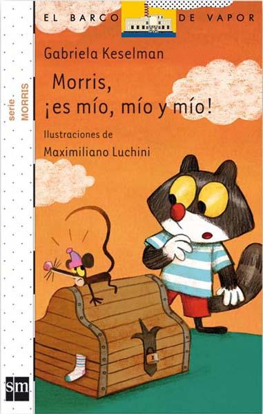 MORRIS,¡ES MIO, MIO Y MIO! | 9788467551167 | KESELMAN PORTER, GABRIELA | Galatea Llibres | Llibreria online de Reus, Tarragona | Comprar llibres en català i castellà online