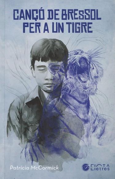 CANÇÓ DE BRESSOL PER A UN TIGRE | 9788412630541 | MCCORMICK, PATRICIA | Galatea Llibres | Llibreria online de Reus, Tarragona | Comprar llibres en català i castellà online
