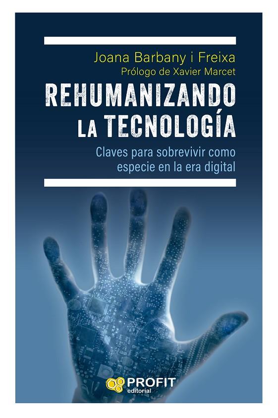 REHUMANIZANDO LA TECNOLOGÍA | 9788419841384 | BARBANY FREIXA, JOANA | Galatea Llibres | Librería online de Reus, Tarragona | Comprar libros en catalán y castellano online