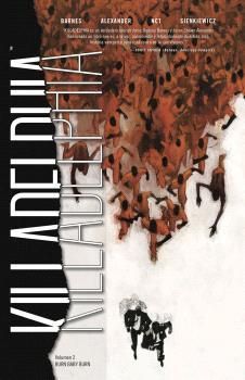 KILLADELPHIA 2 BURN BABY BURN | 9788467952001 | LUIS NCT/RODNEY BARNES/JASON SHAWN ALEXANDER | Galatea Llibres | Librería online de Reus, Tarragona | Comprar libros en catalán y castellano online