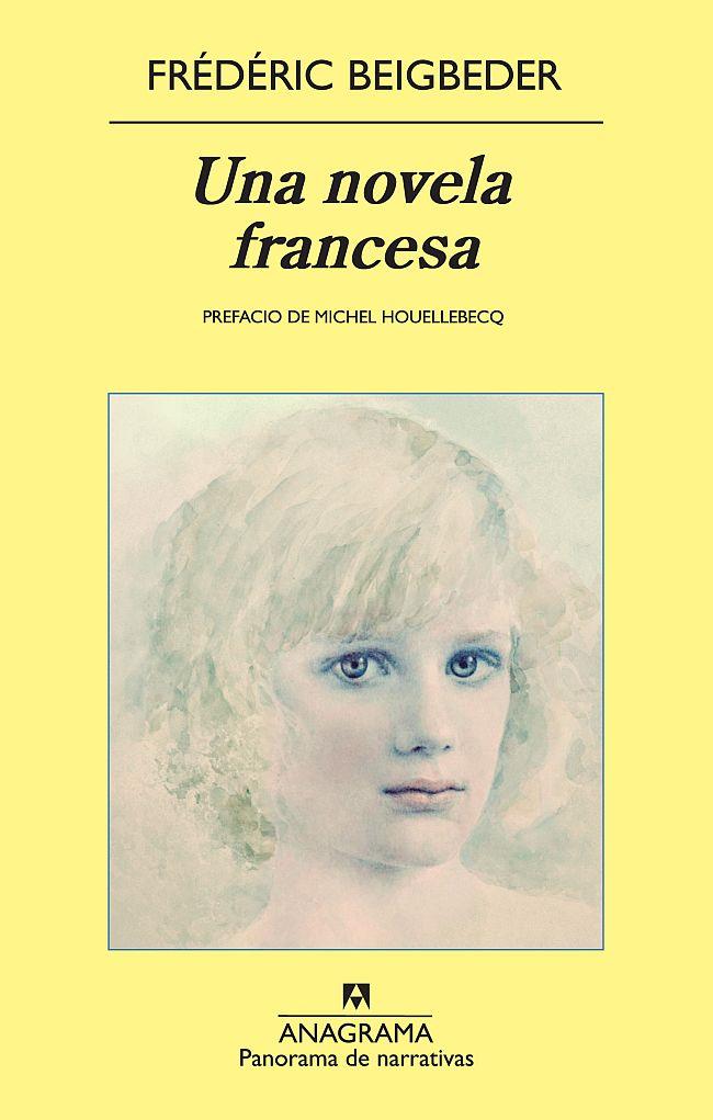 NOVELA FRANCESA, UNA | 9788433975690 | BEIGBEDER, FRÉDÉRIC | Galatea Llibres | Librería online de Reus, Tarragona | Comprar libros en catalán y castellano online