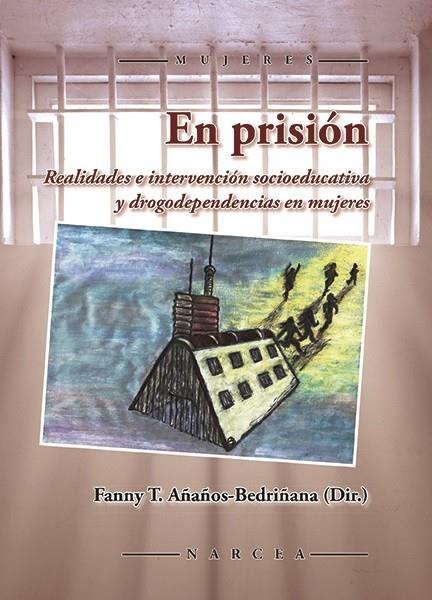 EN PRISIÓN | 9788427722804 | AÑAÑOS-BEDRIÑANA, FANNY T. | Galatea Llibres | Librería online de Reus, Tarragona | Comprar libros en catalán y castellano online