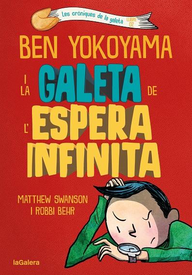 BEN YOKOYAMA I LA GALETA DE L'ESPERA INFINITA | 9788424676391 | SWANSON, MATTHEW | Galatea Llibres | Llibreria online de Reus, Tarragona | Comprar llibres en català i castellà online