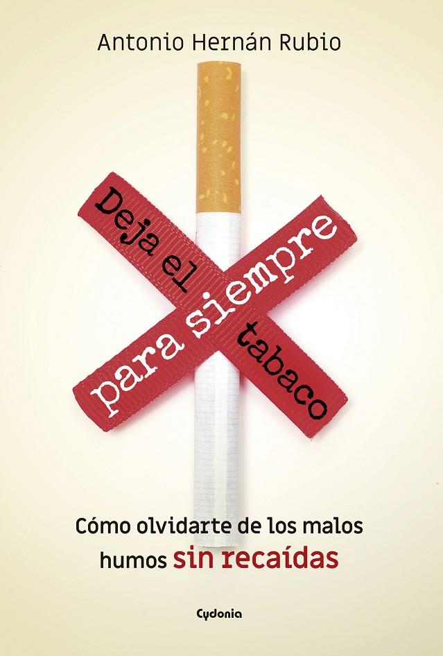 DEJA EL TABACO PARA SIEMPRE | 9788494722363 | HERNáN RUBIO, ANTONIO | Galatea Llibres | Librería online de Reus, Tarragona | Comprar libros en catalán y castellano online
