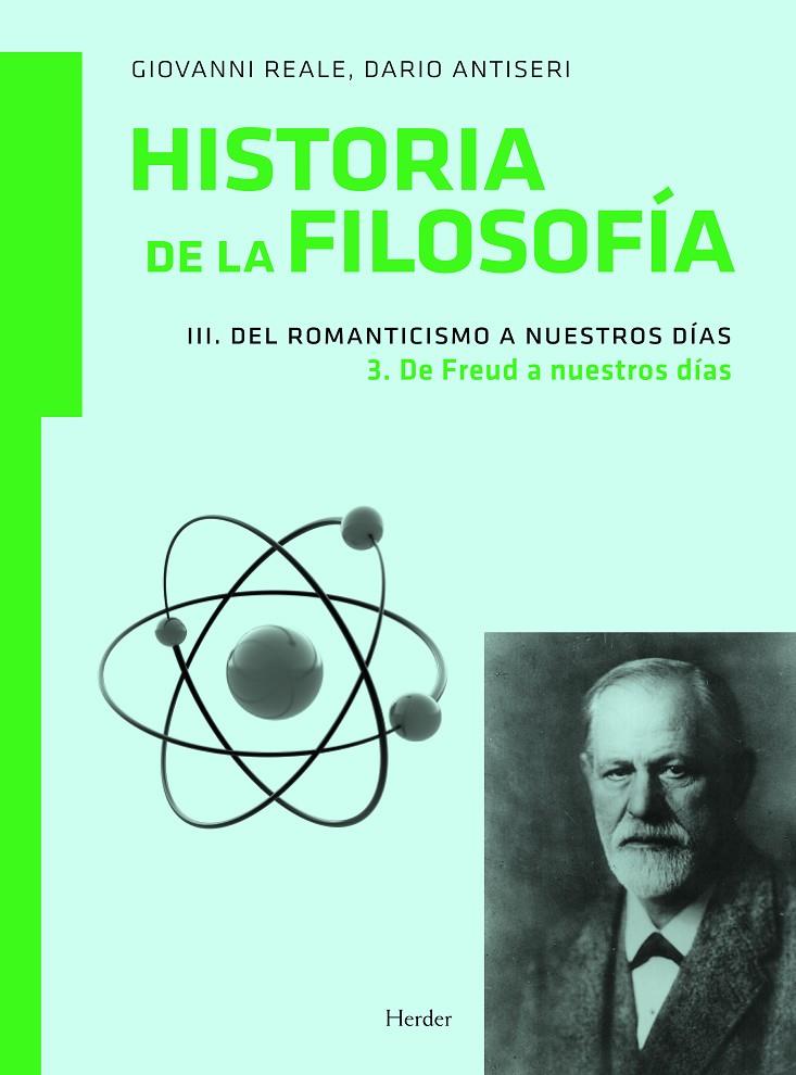 HISTORIA DE LA FILOSOFÍA III. DEL ROMANTICISMO A NUESTROS DÍAS 3. DE FREUD A NUESTROS DIAS | 9788425426698 | REALE, GIOVANNI/ANTISERI, DARIO | Galatea Llibres | Librería online de Reus, Tarragona | Comprar libros en catalán y castellano online