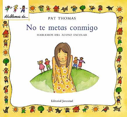 NO TE METAS CONMIGO | 9788426136459 | THOMAS, PAT | Galatea Llibres | Librería online de Reus, Tarragona | Comprar libros en catalán y castellano online