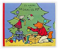 NADAL DE LA LAIA I EL PEP, EL | 9788466106474 | BOY, ARMELLE | Galatea Llibres | Librería online de Reus, Tarragona | Comprar libros en catalán y castellano online