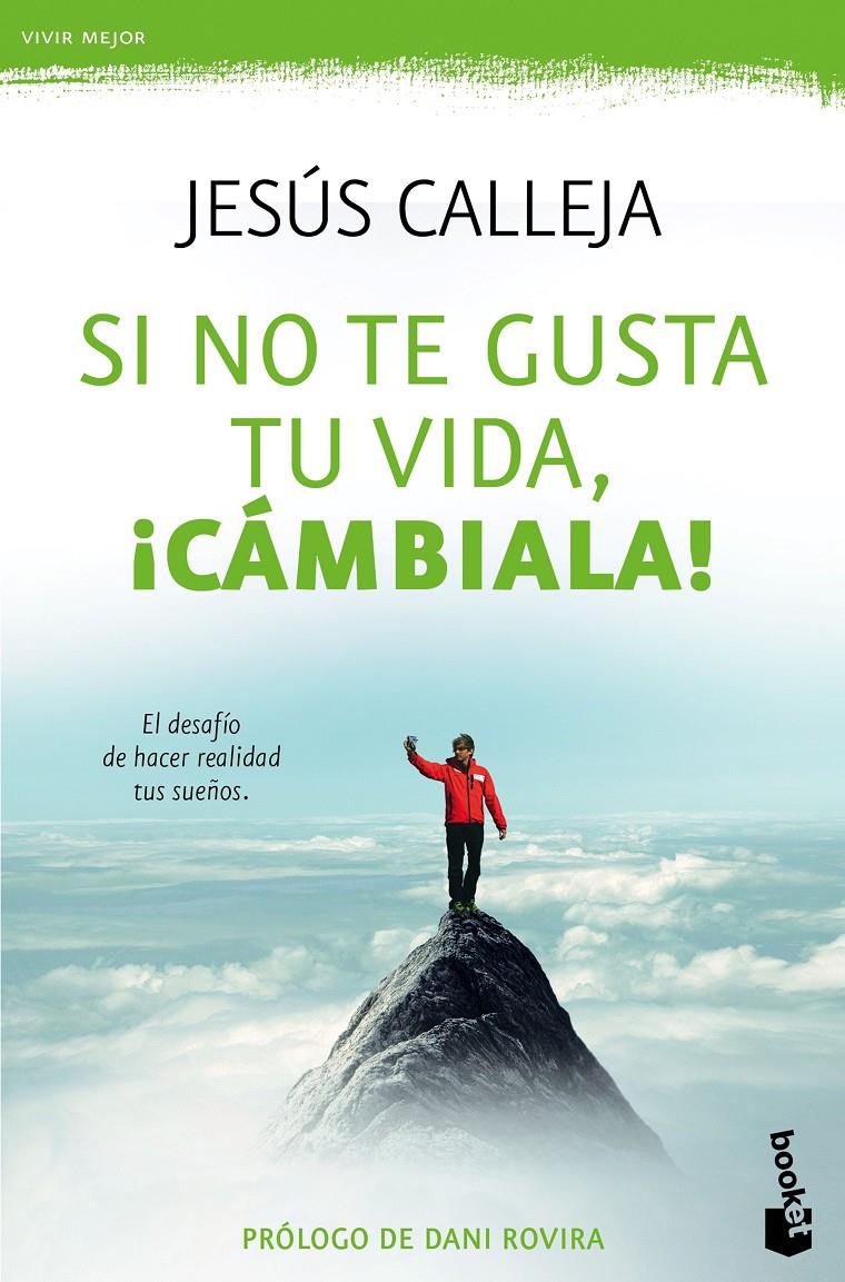 SI NO TE GUSTA TU VIDA, ¡CÁMBIALA! | 9788408143956 | CALLEJA, JESUS | Galatea Llibres | Librería online de Reus, Tarragona | Comprar libros en catalán y castellano online