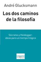 DOS CAMINOS DE LA FILOSOFIA, LOS | 9788483832332 | GLUCKSMANN, ANDRE | Galatea Llibres | Librería online de Reus, Tarragona | Comprar libros en catalán y castellano online