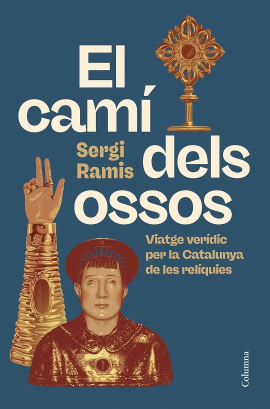 EL CAMÍ DELS OSSOS | 9788466434416 | RAMIS, SERGI | Galatea Llibres | Llibreria online de Reus, Tarragona | Comprar llibres en català i castellà online