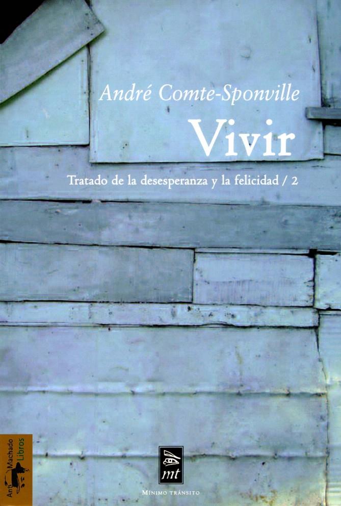 VIVIR | 9788477747796 | COMTE-SPONVILLE, ANDRE | Galatea Llibres | Librería online de Reus, Tarragona | Comprar libros en catalán y castellano online