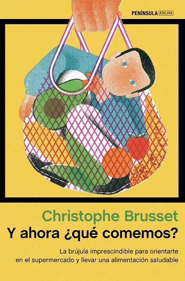 Y AHORA ¿QUÉ COMEMOS? | 9788499429045 | BRUSSET, CHRISTOPHE | Galatea Llibres | Llibreria online de Reus, Tarragona | Comprar llibres en català i castellà online