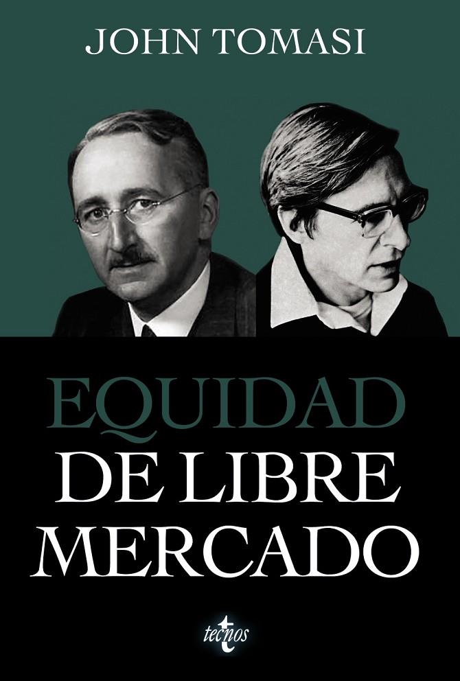 EQUIDAD DE LIBRE MERCADO | 9788430984510 | TOMASI, JOHN | Galatea Llibres | Librería online de Reus, Tarragona | Comprar libros en catalán y castellano online