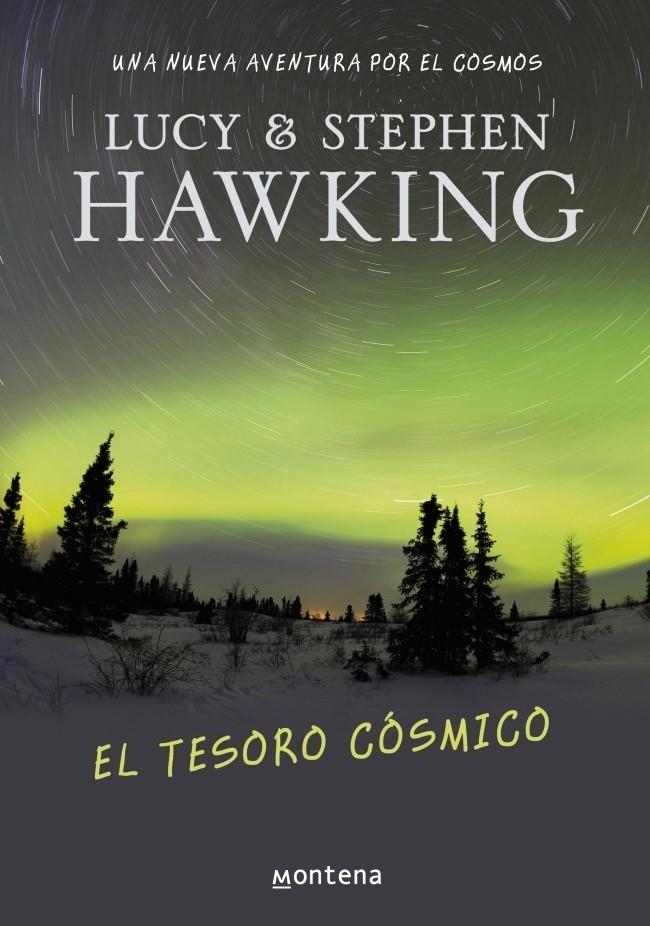 TESORO COSMICO, EL | 9788484415558 | HAWKING, STEPHEN & LUCY | Galatea Llibres | Librería online de Reus, Tarragona | Comprar libros en catalán y castellano online