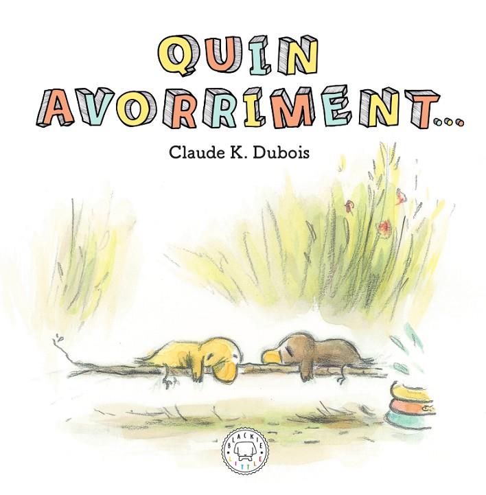 QUIN AVORRIMENT | 9788417552640 | DUBOIS, CLAUDE | Galatea Llibres | Llibreria online de Reus, Tarragona | Comprar llibres en català i castellà online