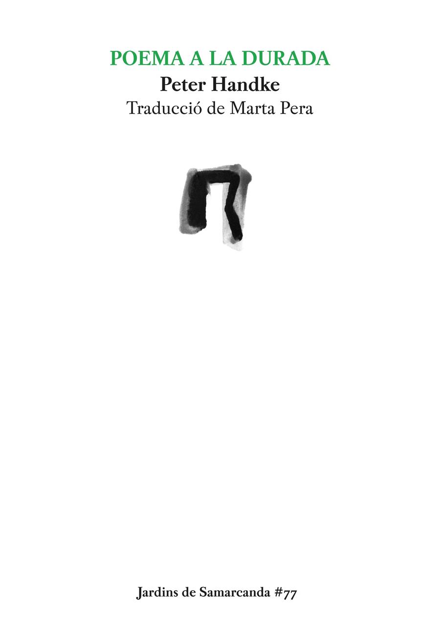 POEMA A LA DURADA | 9788497665513 | HANDKE, PETER | Galatea Llibres | Llibreria online de Reus, Tarragona | Comprar llibres en català i castellà online