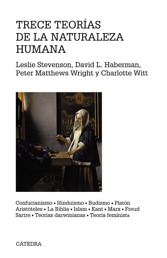 TRECE TEORÍAS DE LA NATURALEZA HUMANA | 9788437638577 | STEVENSON, LESLIE/HABERMAN, DAVID L./WRIGHT, PETER MATTHEWS/WITT, CHARLOTTE | Galatea Llibres | Llibreria online de Reus, Tarragona | Comprar llibres en català i castellà online