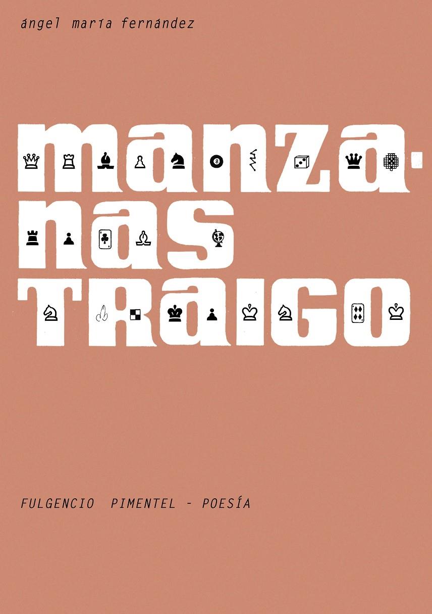 MANZANAS TRAIGO | 9788493977207 | FERNÁNDEZ PASCUAL, ÁNGEL MARÍA | Galatea Llibres | Librería online de Reus, Tarragona | Comprar libros en catalán y castellano online
