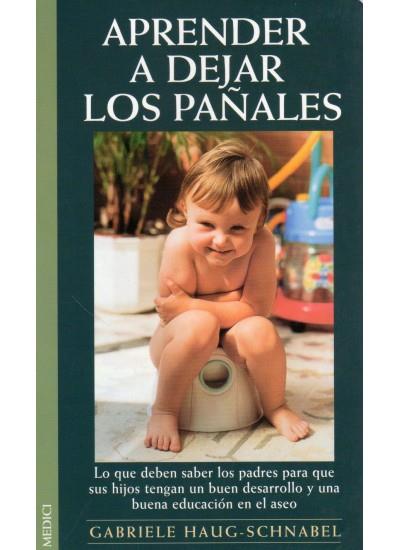 APRENDER A DEJAR LOS PAÑALES | 9788489778672 | HAUG-SCHNABEL, GABRIELE | Galatea Llibres | Librería online de Reus, Tarragona | Comprar libros en catalán y castellano online