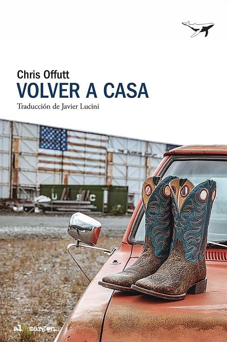 VOLVER A CASA | 9788412872286 | OFFUTT, CHRIS | Galatea Llibres | Llibreria online de Reus, Tarragona | Comprar llibres en català i castellà online