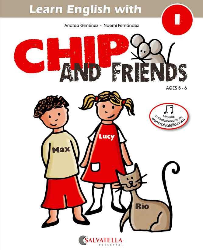 CHIP AND FRIENDS 1 | 9788484127543 | GIMENEZ PUJAGUT, ANDREA | Galatea Llibres | Librería online de Reus, Tarragona | Comprar libros en catalán y castellano online