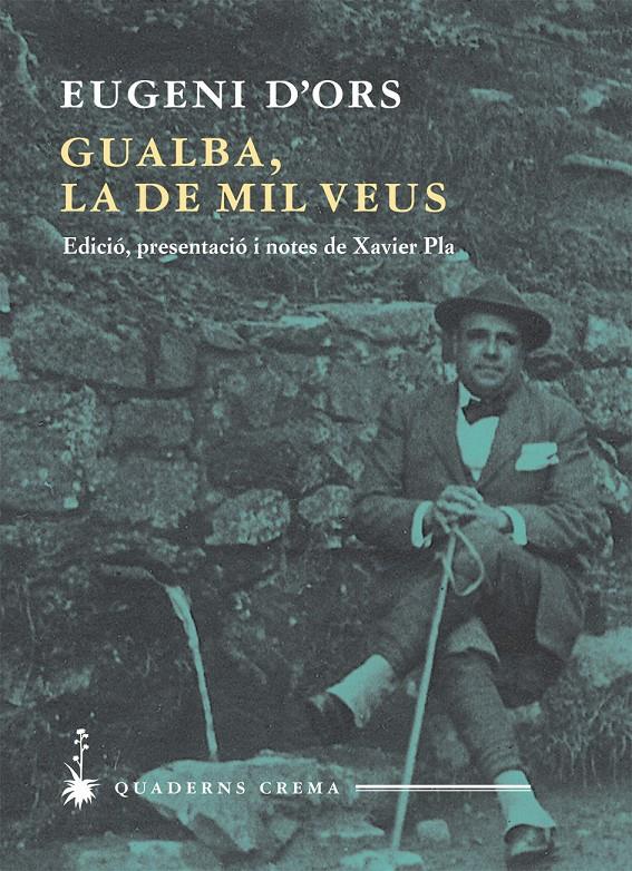 GUALBA, LA DE MIL VEUS | 9788477275251 | D'ORS, EUGENI | Galatea Llibres | Librería online de Reus, Tarragona | Comprar libros en catalán y castellano online