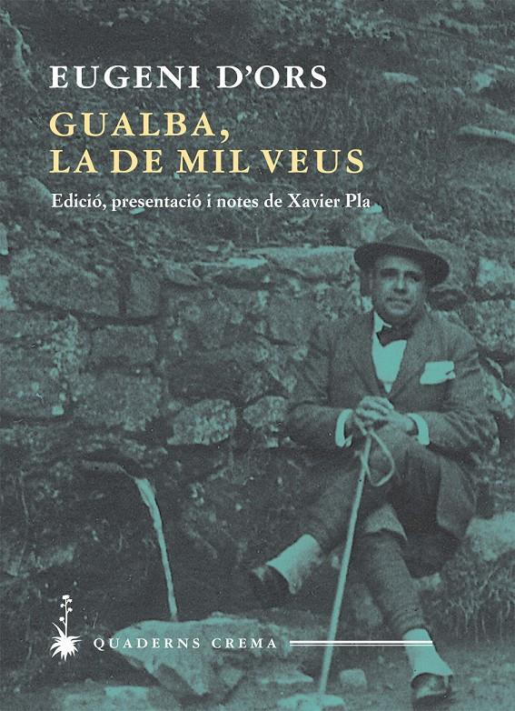 GUALBA, LA DE MIL VEUS | 9788477275251 | D'ORS, EUGENI | Galatea Llibres | Llibreria online de Reus, Tarragona | Comprar llibres en català i castellà online