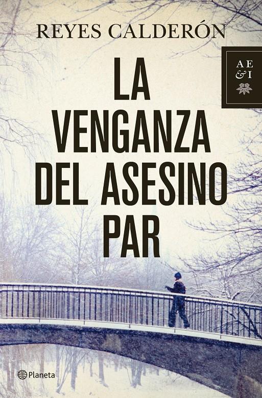 VENGANZA DEL ASESINO PAR, LA | 9788408110767 | CALDERÓN, REYES | Galatea Llibres | Librería online de Reus, Tarragona | Comprar libros en catalán y castellano online