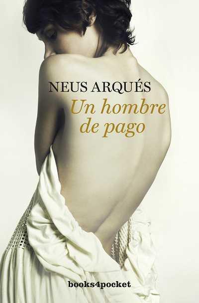 HOMBRE DE PAGO, UN | 9788492801664 | ARQUÉS SALVADOR, NEUS | Galatea Llibres | Librería online de Reus, Tarragona | Comprar libros en catalán y castellano online