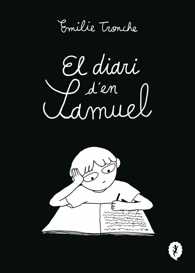 EL DIARI D'EN SAMUEL | 9788419981226 | TRONCHE, ÉMILIE | Galatea Llibres | Librería online de Reus, Tarragona | Comprar libros en catalán y castellano online