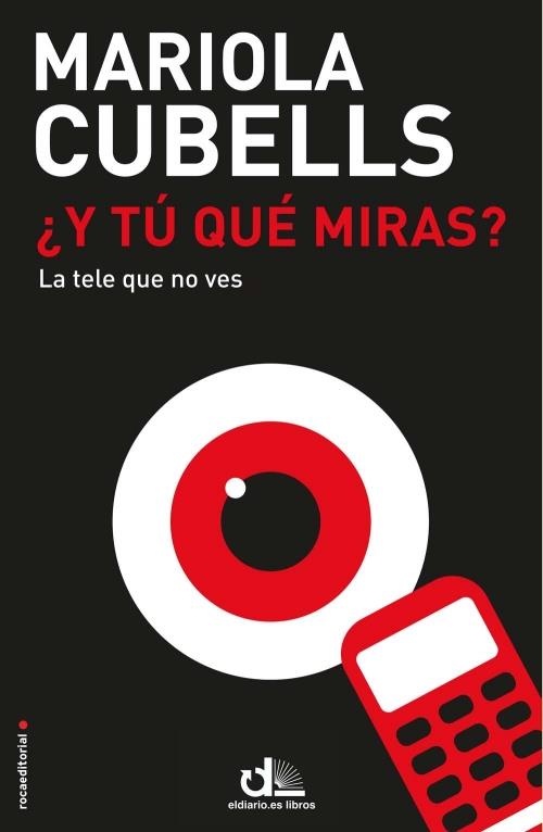 Y TÚ QUÉ MIRAS? | 9788499186498 | CUBELLS, MARIOLA | Galatea Llibres | Librería online de Reus, Tarragona | Comprar libros en catalán y castellano online
