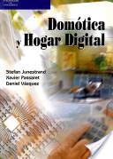 DOMOTICA Y HOGAR DIGITAL | 9788428328913 | JUNESTRAND, S./PASSARET, X./VAZQUEZ, D. | Galatea Llibres | Librería online de Reus, Tarragona | Comprar libros en catalán y castellano online