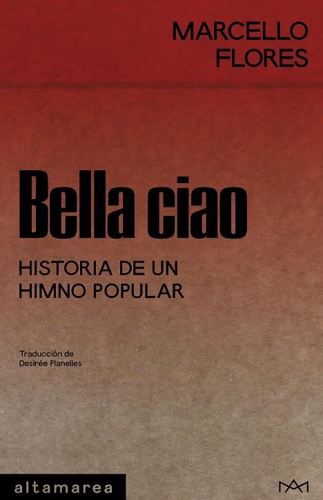 BELLA CIAO | 9788410435292 | FLORES, MARCELLO | Galatea Llibres | Librería online de Reus, Tarragona | Comprar libros en catalán y castellano online