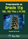 PROGRAMACIÓN EN ORACLE 11G SQL, SQL*PLUS Y PL/SQL | 9788499641188 | TEACHING SOFT GROUP | Galatea Llibres | Librería online de Reus, Tarragona | Comprar libros en catalán y castellano online