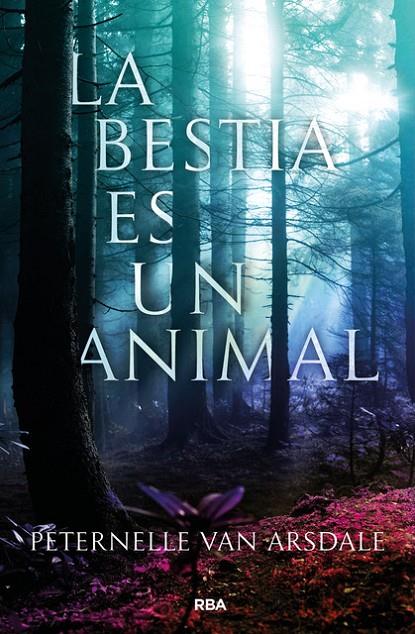 LA BESTIA ES UN ANIMAL | 9788427213647 | VAN ARSDALE , PETERNELLE | Galatea Llibres | Librería online de Reus, Tarragona | Comprar libros en catalán y castellano online