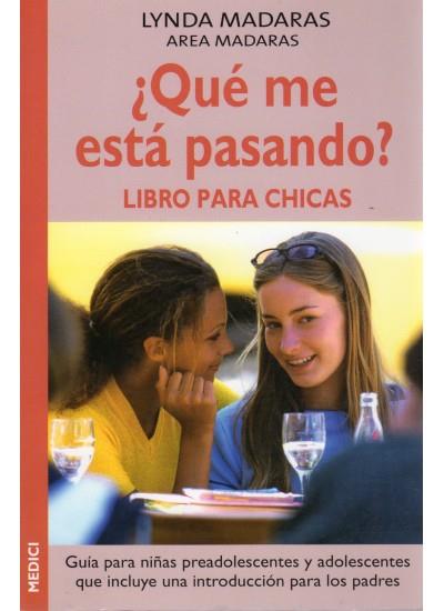 QUE ME ESTA PASANDO? CHICAS | 9788489778986 | MADARAS, LYDIA | Galatea Llibres | Librería online de Reus, Tarragona | Comprar libros en catalán y castellano online