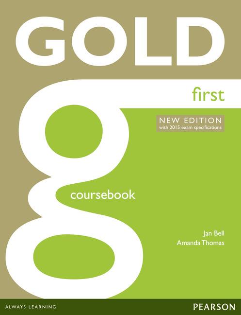 GOLD FIRST CERTIFICATE. NEW EDITION. COURSEBOOK. | 9781447907145 | Galatea Llibres | Librería online de Reus, Tarragona | Comprar libros en catalán y castellano online