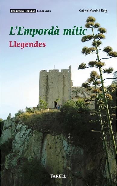 L' EMPORDA MITIC. LLEGENDES | 9788417116231 | MARTIN I ROIG, GABRIEL+ | Galatea Llibres | Librería online de Reus, Tarragona | Comprar libros en catalán y castellano online