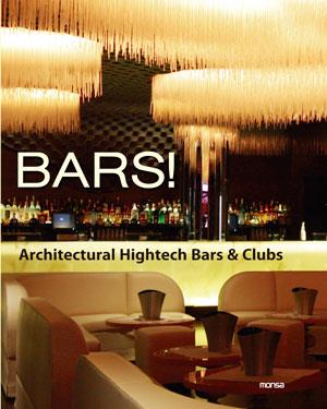 BARS! ARCHITECTURAL HIGHTECH BARS & CLUBS | 9788415223610 | Galatea Llibres | Llibreria online de Reus, Tarragona | Comprar llibres en català i castellà online