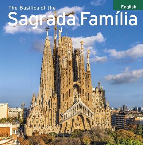 THE BASILICA OF THE SAGRADA FAMILIA | 9788484785118 | CARANDELL I ROBUSTÉ, JOSEP M./VIVAS ORTIZ, PERE | Galatea Llibres | Llibreria online de Reus, Tarragona | Comprar llibres en català i castellà online