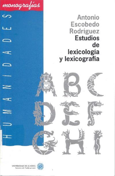 ESTUDIOS DE LEXICOLOGIA Y LEXICOGRAFIA | 9788482400006 | ESCOBEDO RODRIGUEZ, ANTONIO | Galatea Llibres | Llibreria online de Reus, Tarragona | Comprar llibres en català i castellà online