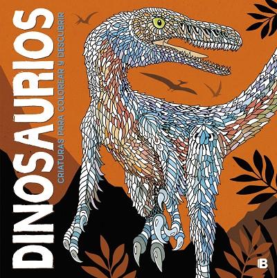 DINOSAURIOS. CRIATURAS PARA COLOREAR Y DESCUBRIR | 9788466662369 | Galatea Llibres | Llibreria online de Reus, Tarragona | Comprar llibres en català i castellà online