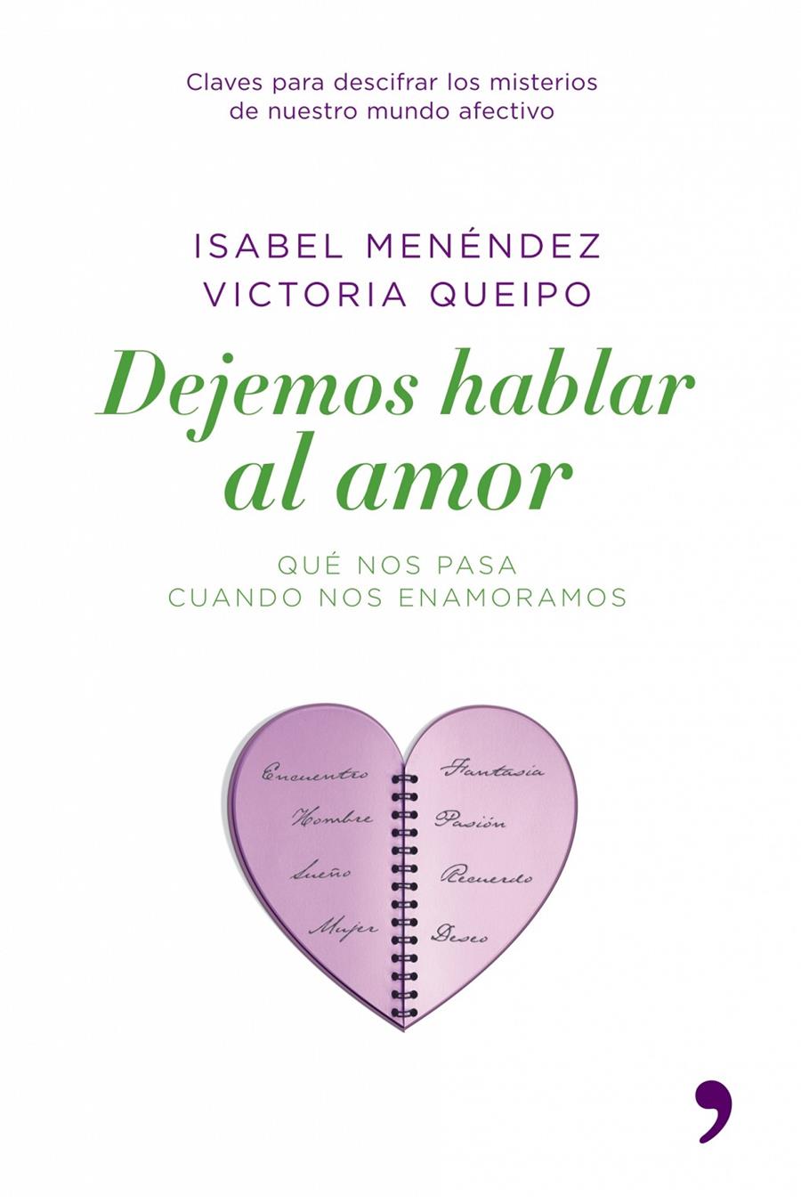DEJEMOS HABLAR AL AMOR | 9788484606291 | MENENDEZ, ISABEL Y VICTORIA QUEIPO | Galatea Llibres | Librería online de Reus, Tarragona | Comprar libros en catalán y castellano online