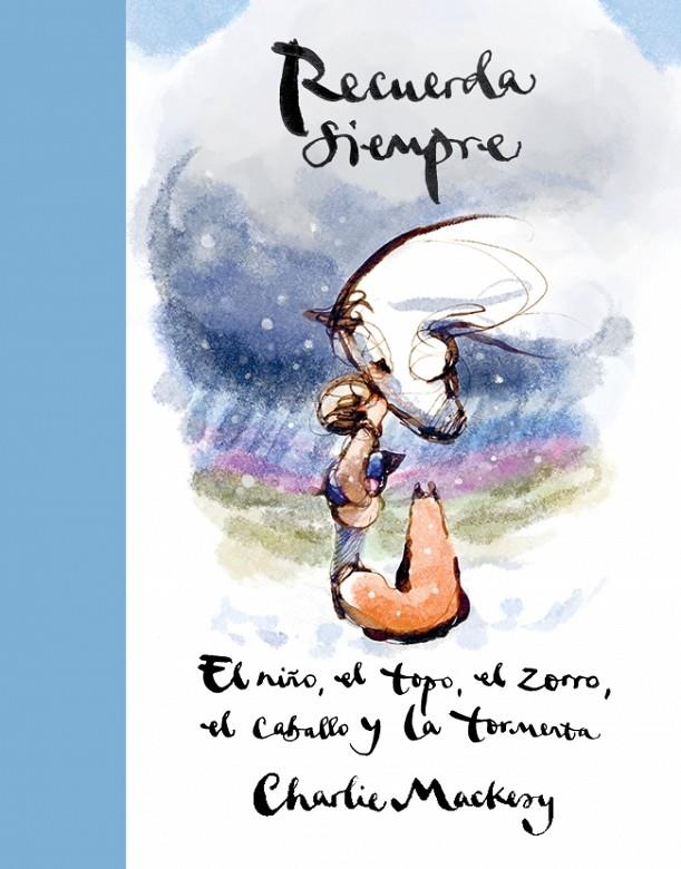 RECUERDA SIEMPRE | 9788410257559 | MACKESY, CHARLIE | Galatea Llibres | Llibreria online de Reus, Tarragona | Comprar llibres en català i castellà online