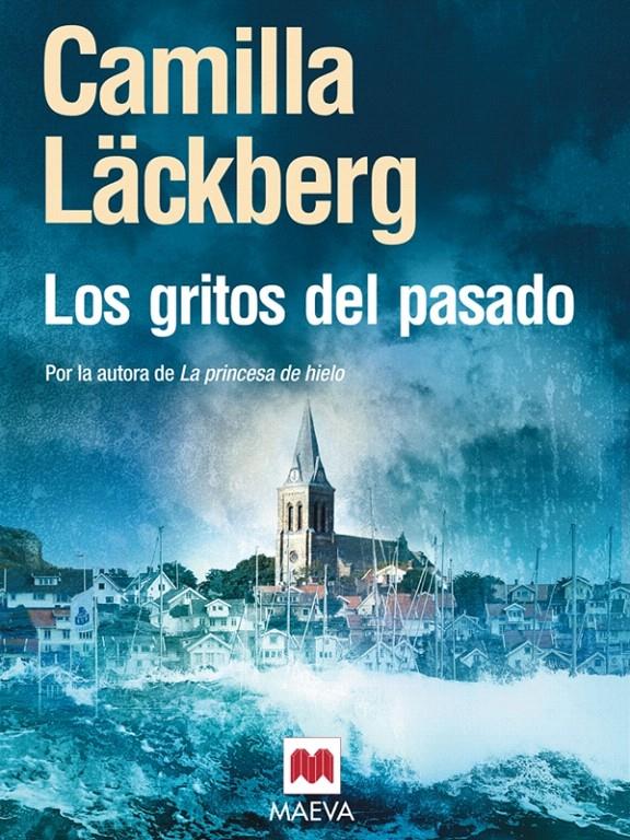 LOS GRITOS DEL PASADO | 9788496748507 | LÄCKBERG, CAMILLA | Galatea Llibres | Librería online de Reus, Tarragona | Comprar libros en catalán y castellano online
