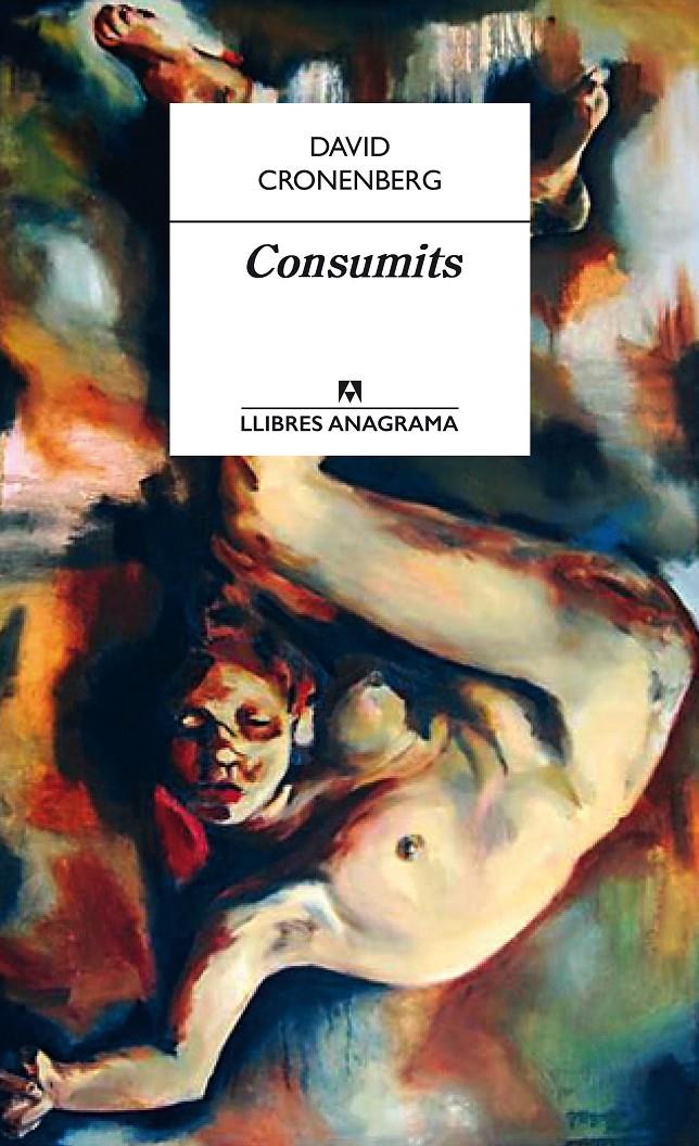 CONSUMITS | 9788433915283 | CRONENBERG, DAVID | Galatea Llibres | Librería online de Reus, Tarragona | Comprar libros en catalán y castellano online