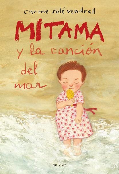 MITAMA Y LA CANCIÓN DEL MAR | 9788414060513 | SOLÉ VENDRELL, CARME | Galatea Llibres | Llibreria online de Reus, Tarragona | Comprar llibres en català i castellà online